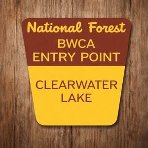Boundary Waters Canoe Area Entry Point Sign CLEARWATER LAKE Superior Minnesota
